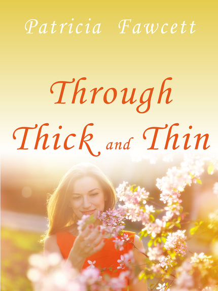 Through Thick and Thin by Patricia Fawcett